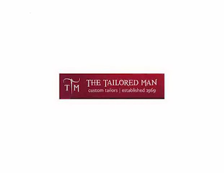 TTM THE TAILORED MAN CUSTOM TAILORS ESTABLISHED 1969 logo