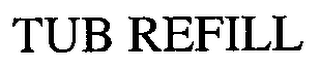 TUB REFILL logo