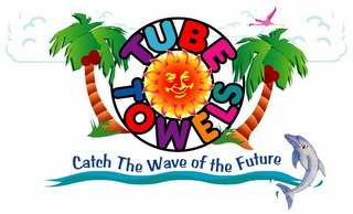 TUBE TOWELS CATCH THE WAVE OF THE FUTURE logo