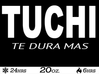 TUCHI TE DURA MAS 24HRS 20OZ 6HRS logo
