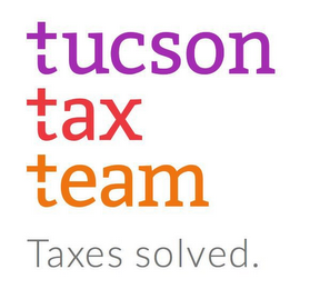 TUCSON TAX TEAM TAXES SOLVED. logo