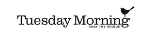 TUESDAY MORNING SEEK THE UNIQUE logo