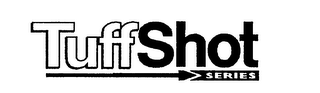 TUFF SHOT SERIES logo