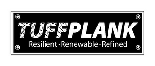 TUFFPLANK RESILIENT · RENEWABLE · REFINED logo