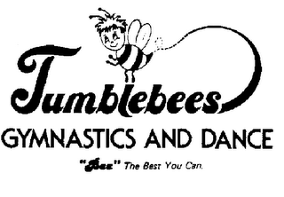 TUMBLEBEES GYMNASTICS AND DANCE "BEE" THE BEST YOU CAN. logo