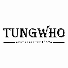 TUNGWHO ESTABLISHED 1869 logo