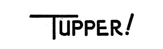 TUPPER! logo