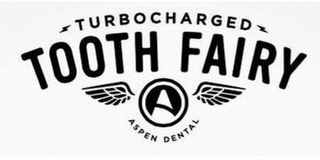 TURBOCHARGED TOOTH FAIRY A ASPEN DENTAL logo