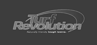 TURF REVOLUTION NATURALLY FRIENDLY TOUGH LAWNS. logo