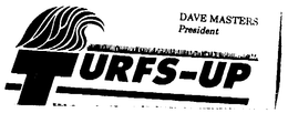TURFS-UP WE'ER A GROWING COMPANY logo