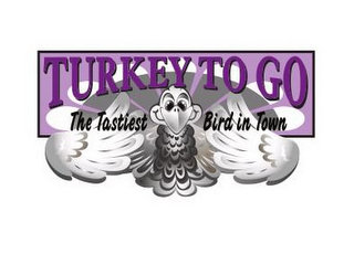 TURKEY TO GO THE TASTIEST BIRD IN TOWN logo