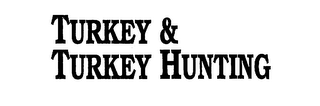 TURKEY & TURKEY HUNTING logo