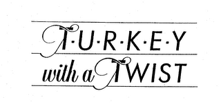 TURKEY WITH A TWIST logo