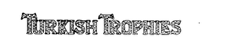 TURKISH TROPHIES logo
