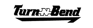 TURN-N-BEND