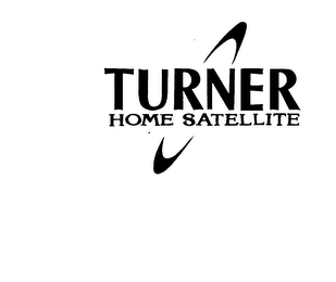 TURNER HOME SATELLITE