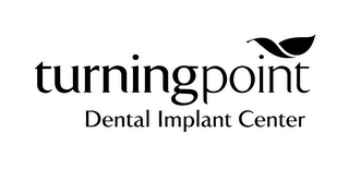 TURNINGPOINT DENTAL IMPLANT CENTER logo