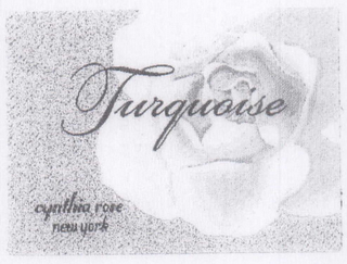 TURQUOISE CYNTHIA ROSE NEW YORK