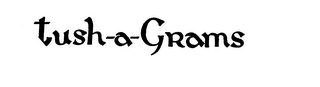 TUSH-A-GRAMS logo