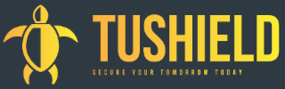 TUSHIELD SECURE YOUR TOMORROW TODAY