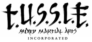 T.U.S.S.L.E. MIXED MARTIAL ARTS INCORPORATED logo