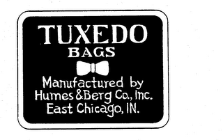 TUXEDO BAGS MANUFACTURED BY HUMES & BERG CO., INC. EAST CHICAGO, IN. logo