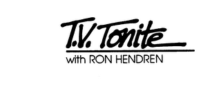 T.V. TONITE WITH RON HENDREN logo