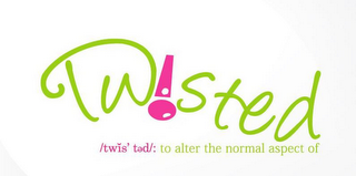 TW STED /TW?S' T?D/: TO ALTER THE NORMAL ASPECT OF logo