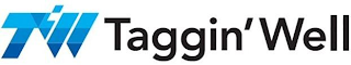 T'W TAGGIN'WELL logo
