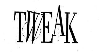 TWEAK