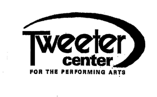 TWEETER CENTER FOR THE PERFORMING ARTS