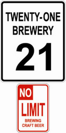 TWENTY-ONE BREWERY 21 NO LIMIT BREWING CRAFT BEER logo