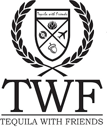 TWF TEQUILA WITH FRIENDS logo