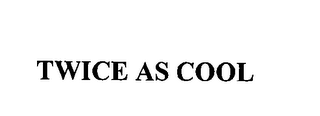 TWICE AS COOL logo