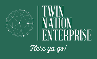TWIN NATION ENTERPRISE HERE YA GO! logo