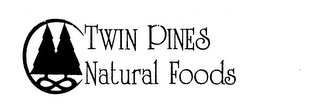 TWIN PINES NATURAL FOODS