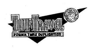 TWIN TRAVEL POWER THRU DUPLICATION logo