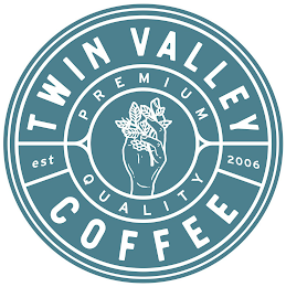 TWIN VALLEY COFFEE PREMIUM QUALITY EST 2006 logo