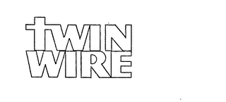TWIN WIRE