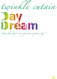 TWINKLE CURTAIN BY DAYDREAM "TAME THE DAY'S ENERGY INTO A POWER NAP" logo