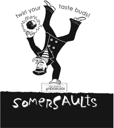 TWIRL YOUR TASTE BUDS! AND SOMERSAULT SNACK CO. SOMERSAULTS logo