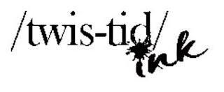/ TWIS-TID/ INK logo