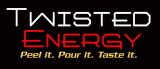 TWISTED ENERGY PEEL IT. POUR IT. TASTE IT. logo
