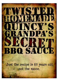 TWISTED HOMEMADE QUINCY'S GRANDPA'S SECRET BBQ SAUCE JUST THE RECIPE IS 60 YEARS OLD, NOT THE SAUCE. logo
