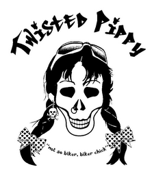 TWISTED PIPPY "NOT SO BIKER, BIKER CHICK" logo
