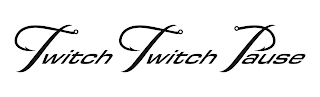 TWITCH TWITCH PAUSE logo