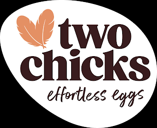 TWO CHICKS EFFORTLESS EGGS logo