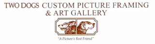TWO DOGS CUSTOM PICTURE FRAMING & ART GALLERY "A PICTURE'S BEST FRIEND" logo