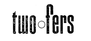 TWO FERS logo