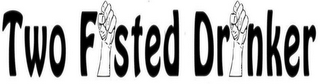 TWO FISTED DRINKER logo